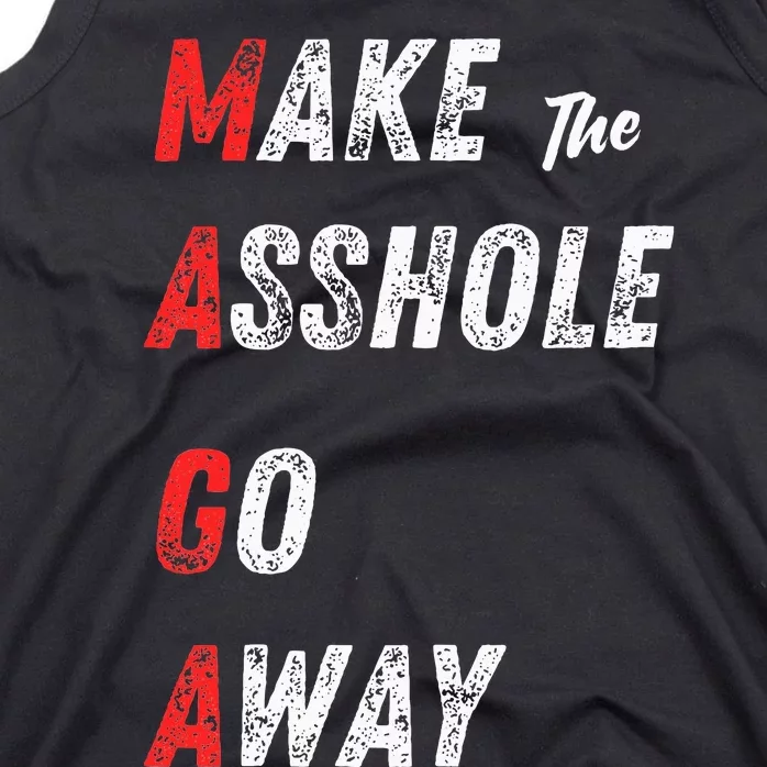 Asshole Go Away Tank Top