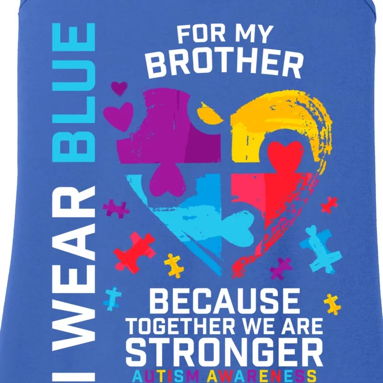 Autism Gift Brother Funny Gift Autism Awareness Meaningful Gift Ladies Essential Tank