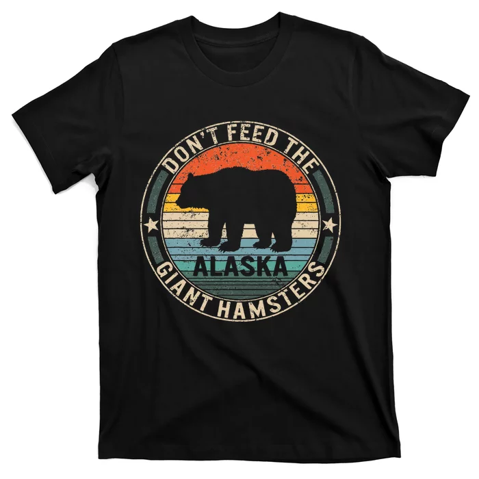 Alaska Grizzly Bear Do Not Feed The Giant Hamsters Kodiak T-Shirt