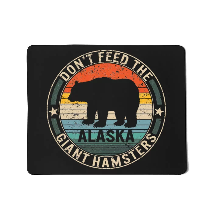 Alaska Grizzly Bear Do Not Feed The Giant Hamsters Kodiak Mousepad