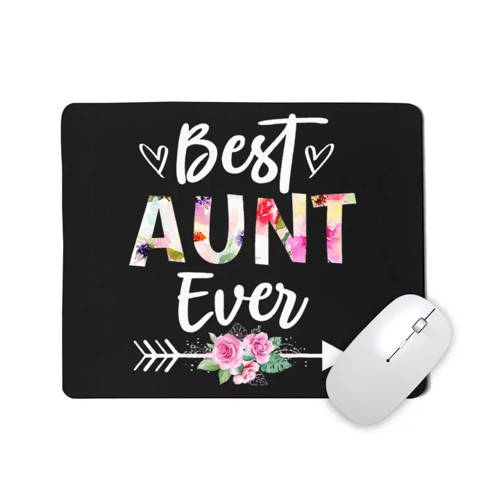 Aunt Gifts Best Aunt Ever Mothers Day Flower Mousepad