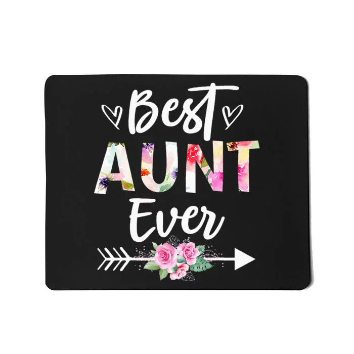 Aunt Gifts Best Aunt Ever Mothers Day Flower Mousepad