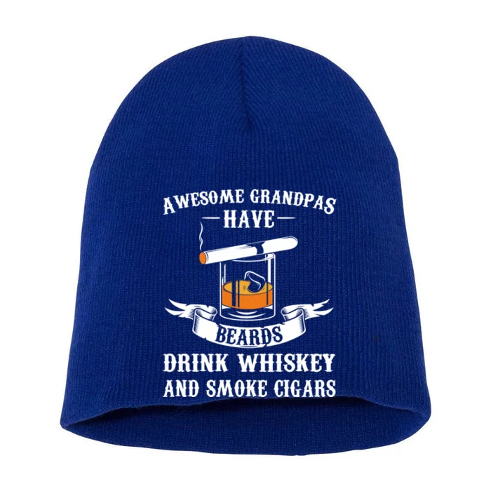 Awesome Grandpa's Beards Whiskey And Cigars Cigars Meaningful Gift Short Acrylic Beanie