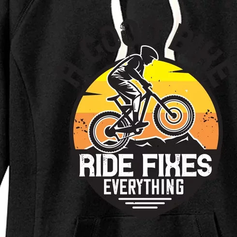 A Good Bike Ride Fixes Everything Mountain Biking Women's Fleece Hoodie