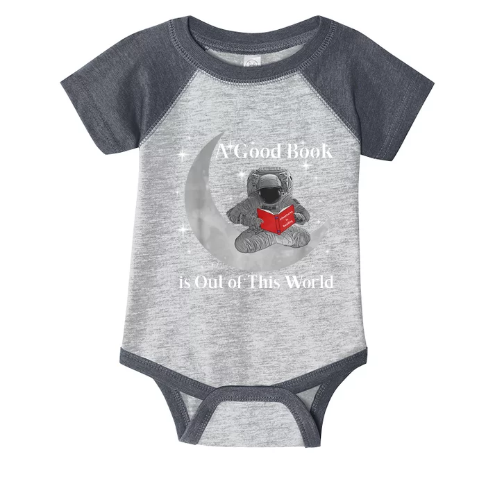 A Good Book Is Out Of This World Astronaut Infant Baby Jersey Bodysuit