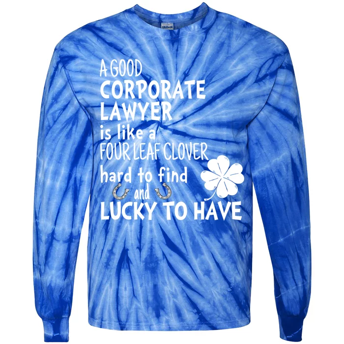 A Good Corporate Lawyer Is Like A 4 Leaf Clover St Patricks Meaningful Gift Tie-Dye Long Sleeve Shirt