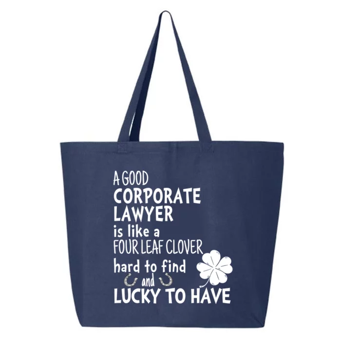 A Good Corporate Lawyer Is Like A 4 Leaf Clover St Patricks Meaningful Gift 25L Jumbo Tote