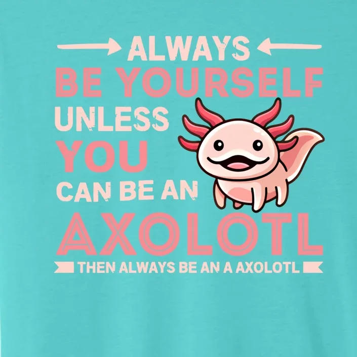 Axolotl Gift Cool Gift ChromaSoft Performance T-Shirt