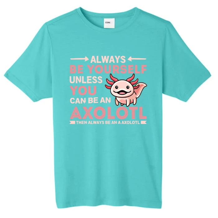 Axolotl Gift Cool Gift ChromaSoft Performance T-Shirt