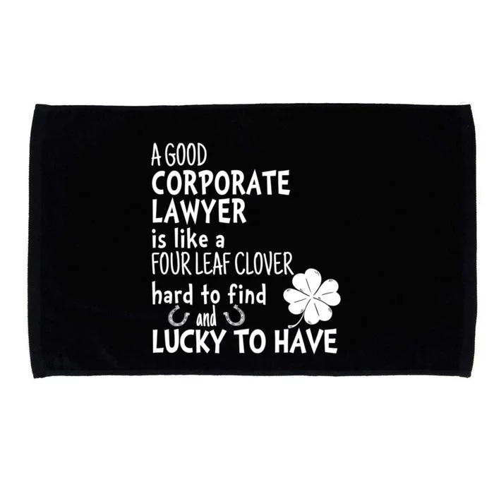 A Good Corporate Lawyer Is Like A 4 Leaf Clover St Patricks Cute Gift Microfiber Hand Towel