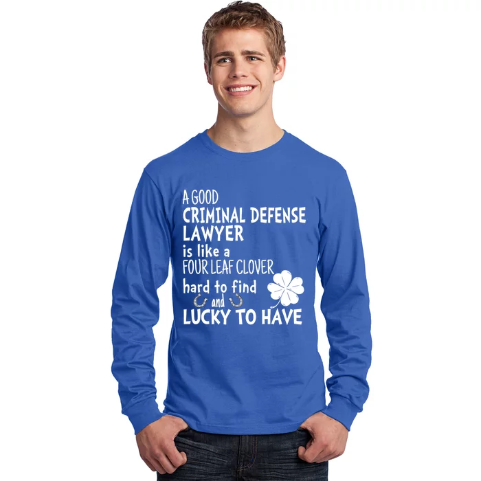 A Good Criminal Lawyer Is Like A 4 Leaf Clover St Patricks Gift Long Sleeve Shirt