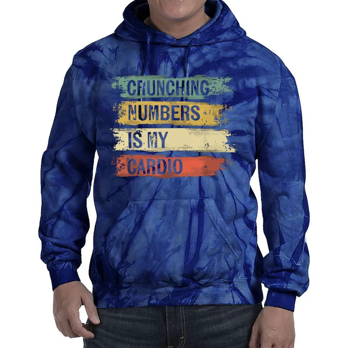 Accountant Gifts Crunching Numbers Is My Cardio Accounting Tie Dye Hoodie