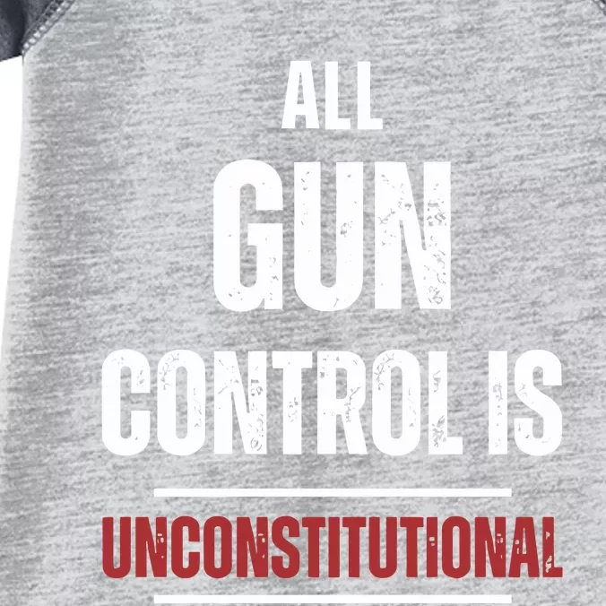 All Gun Control Is Unconstitutional Infant Baby Jersey Bodysuit