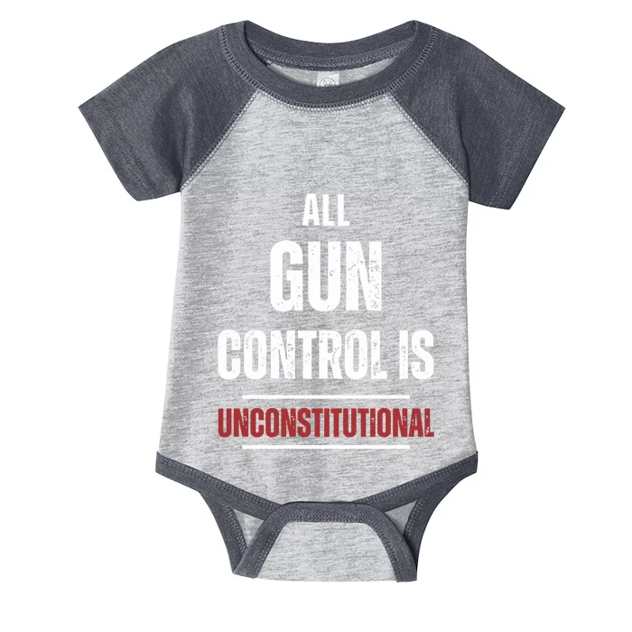 All Gun Control Is Unconstitutional Infant Baby Jersey Bodysuit