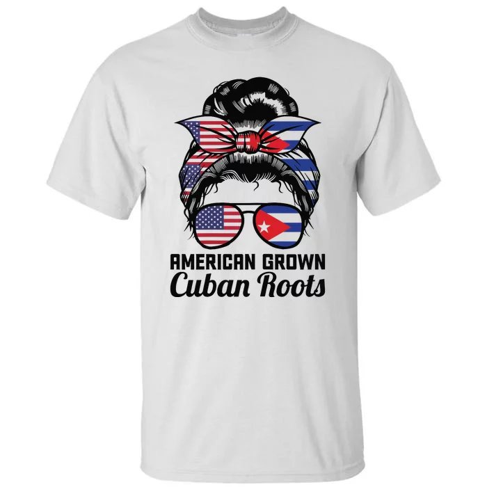 American Grown Cuban Roots Messy Bun Cuba Tall T-Shirt