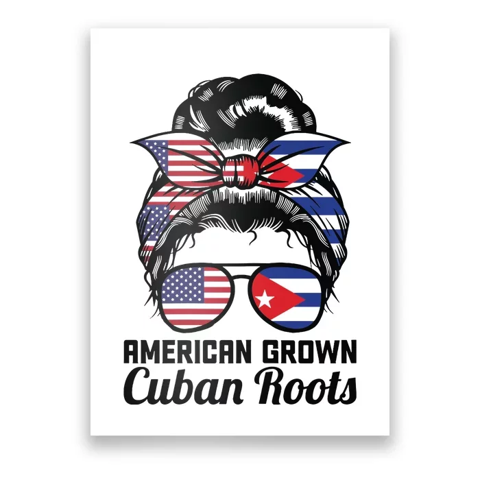 American Grown Cuban Roots Messy Bun Cuba Poster