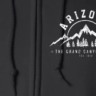 Arizona Grand Canyon State Est 1912 Mountains Nature Gift Full Zip Hoodie