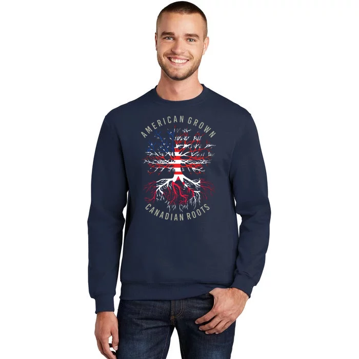 American Grown Canadian Roots USA Canada Flag Heritage Tall Sweatshirt