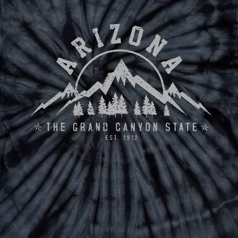 Arizona Grand Canyon State Est. 1912 Mountains Nature Gift Tie-Dye T-Shirt