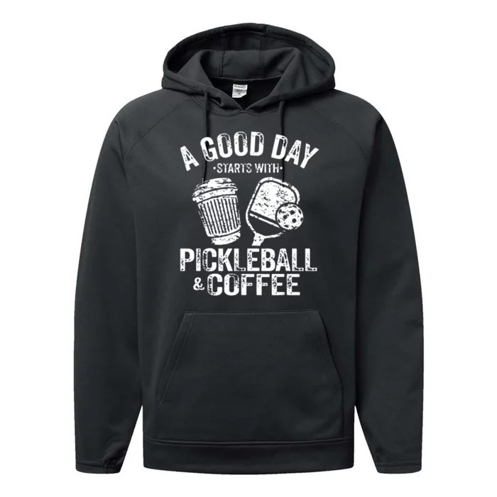 A Good Day Starts With Pickleball And Coffee Performance Fleece Hoodie