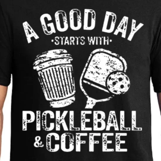 A Good Day Starts With Pickleball And Coffee Pajama Set