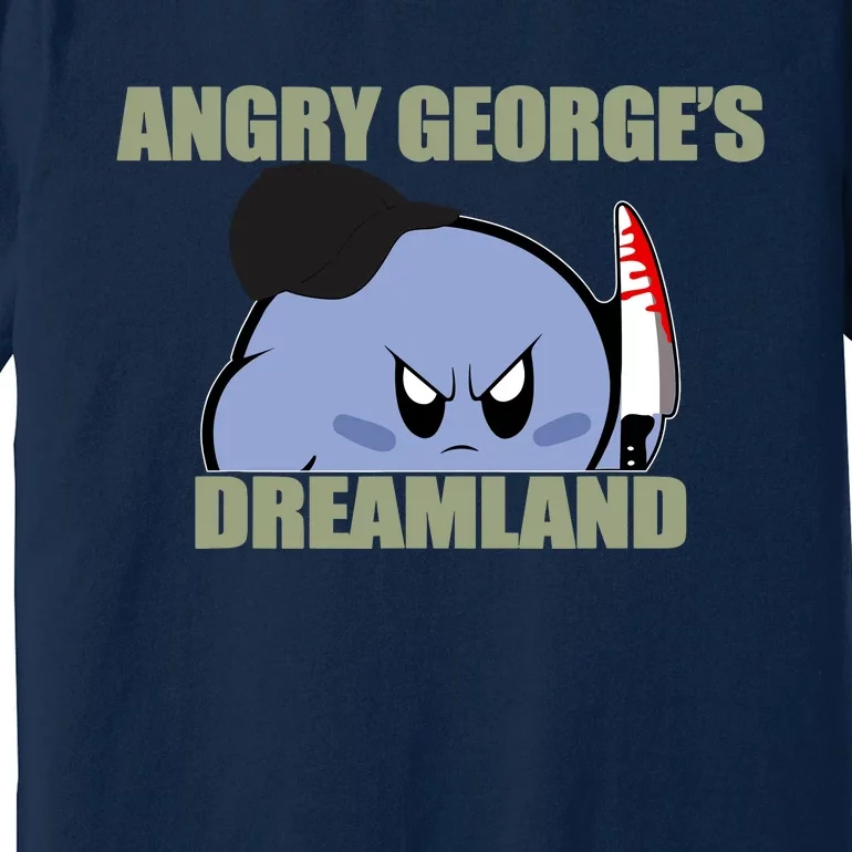 Angry GeorgeS Dreamland Premium T-Shirt