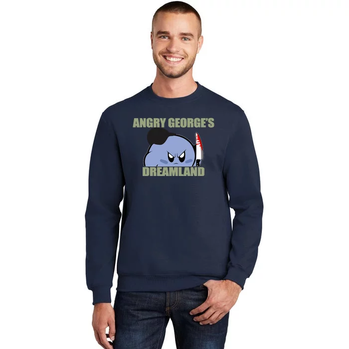 Angry GeorgeS Dreamland Tall Sweatshirt