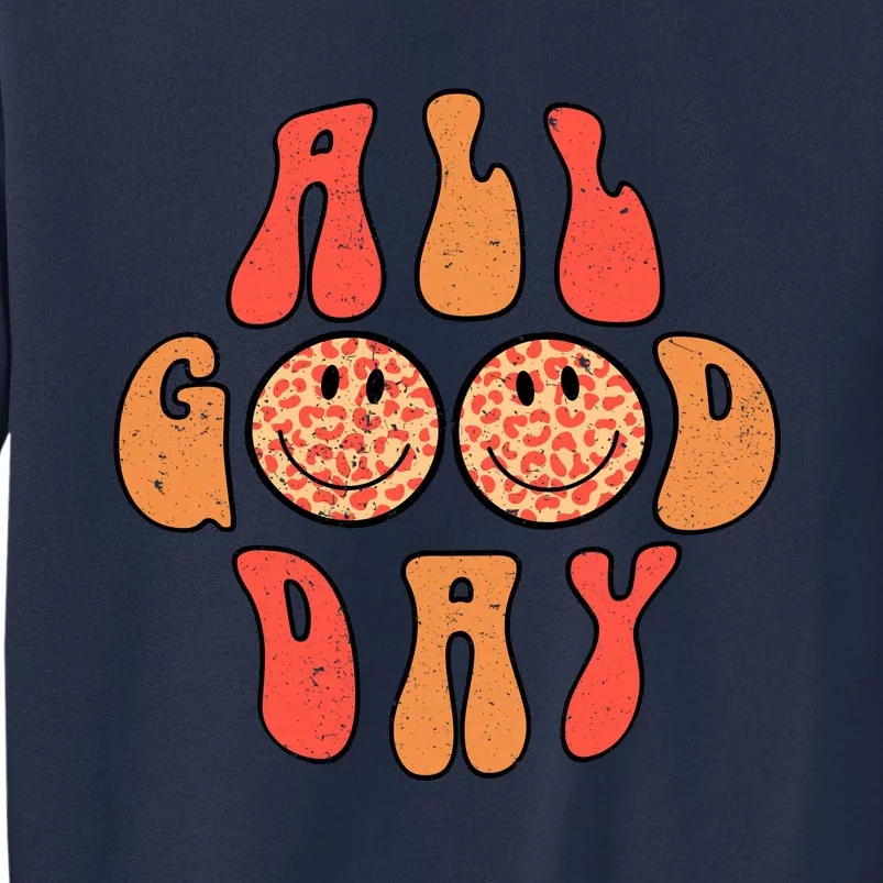 All Good Day Positive Slogan Happy Emoticon Motivational Quote Sweatshirt