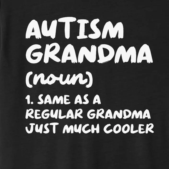 Autism Grandma Definition ChromaSoft Performance T-Shirt