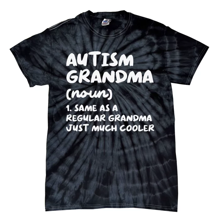 Autism Grandma Definition Tie-Dye T-Shirt