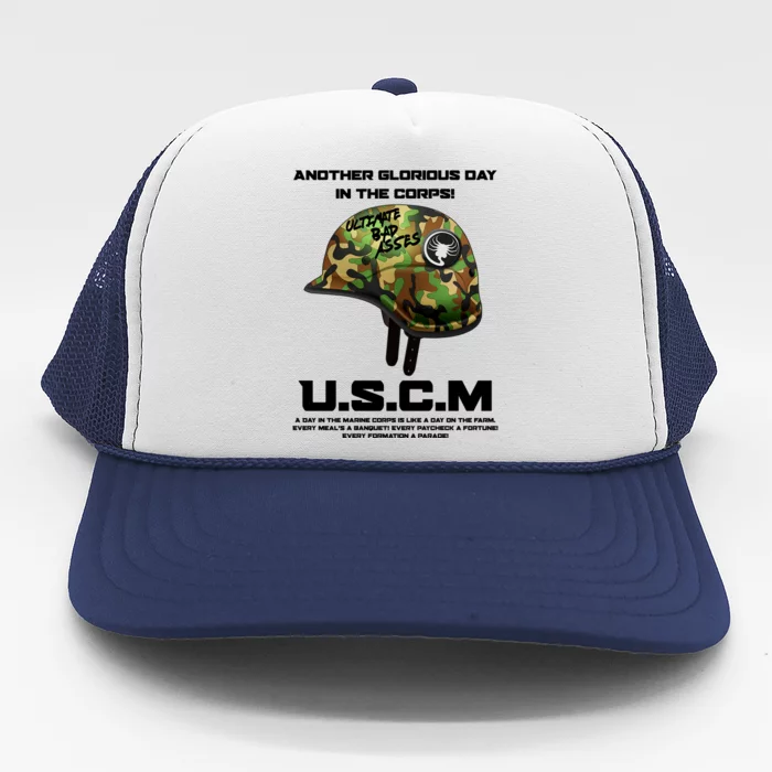 Another Glorious Day In The Corps USCM Ultimate Bad Asses Trucker Hat