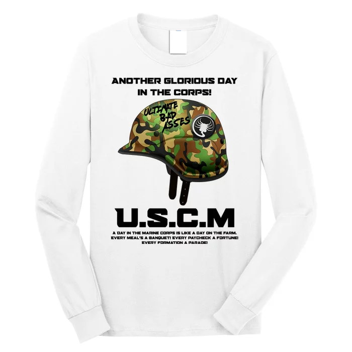 Another Glorious Day In The Corps USCM Ultimate Bad Asses Long Sleeve Shirt