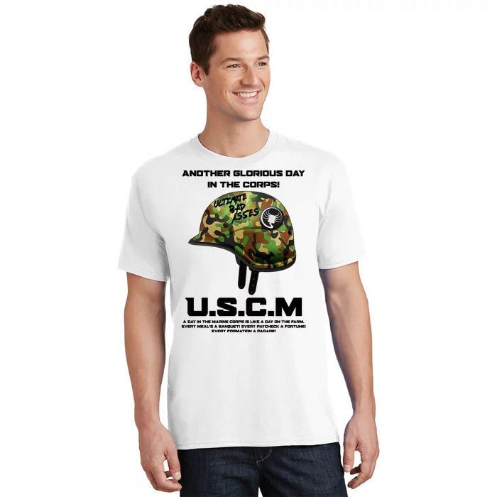 Another Glorious Day In The Corps USCM Ultimate Bad Asses T-Shirt