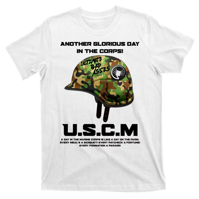 Another Glorious Day In The Corps USCM Ultimate Bad Asses T-Shirt