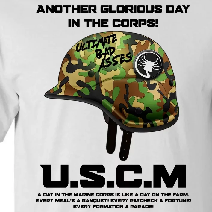 Another Glorious Day In The Corps USCM Ultimate Bad Asses Tall T-Shirt