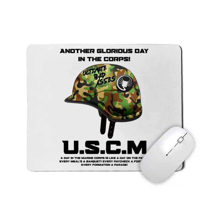 Another Glorious Day In The Corps USCM Ultimate Bad Asses Mousepad