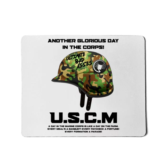 Another Glorious Day In The Corps USCM Ultimate Bad Asses Mousepad