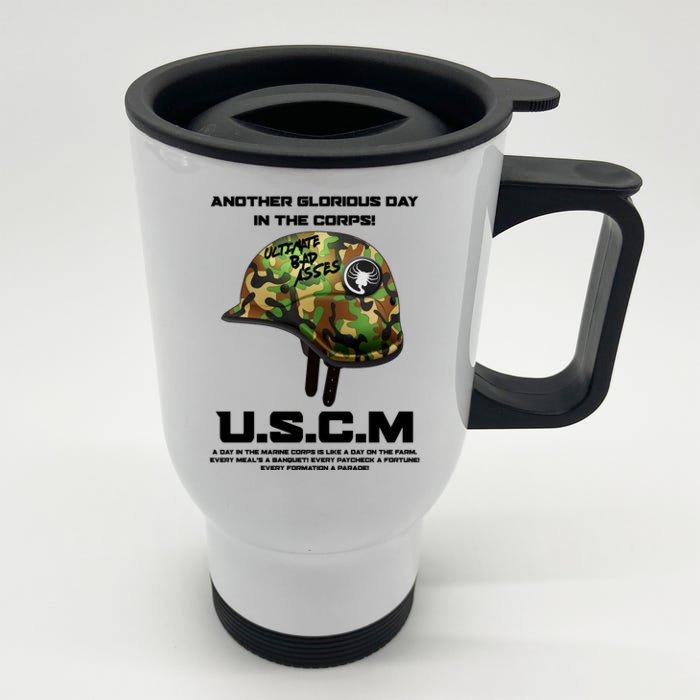 Another Glorious Day In The Corps USCM Ultimate Bad Asses Front & Back Stainless Steel Travel Mug