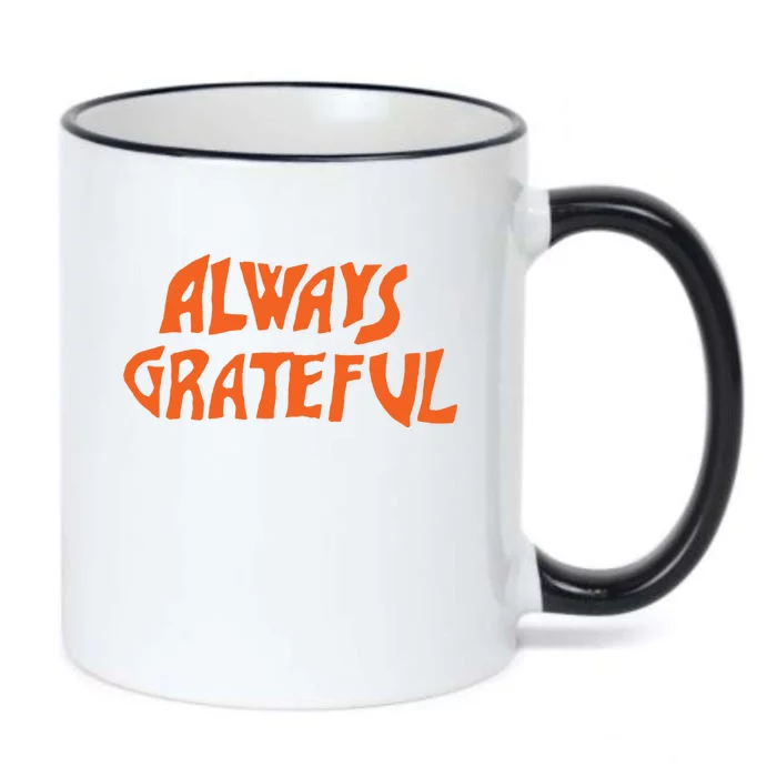 Always Grateful Dancing Hippie Vibes Gift Black Color Changing Mug