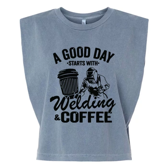 A Good Day Starts With Welding & Coffee Vintage Welder Garment-Dyed Women's Muscle Tee