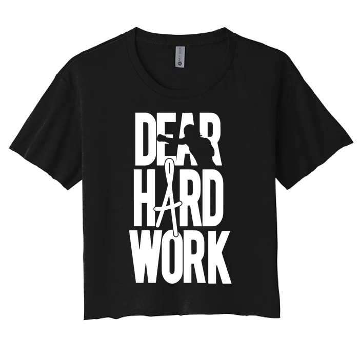 Alexa Grasso Dear Hard Work Women's Crop Top Tee