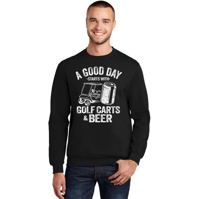 A Good Day Starts With Golf Carts And Beer Funny Golfing Sweatshirt