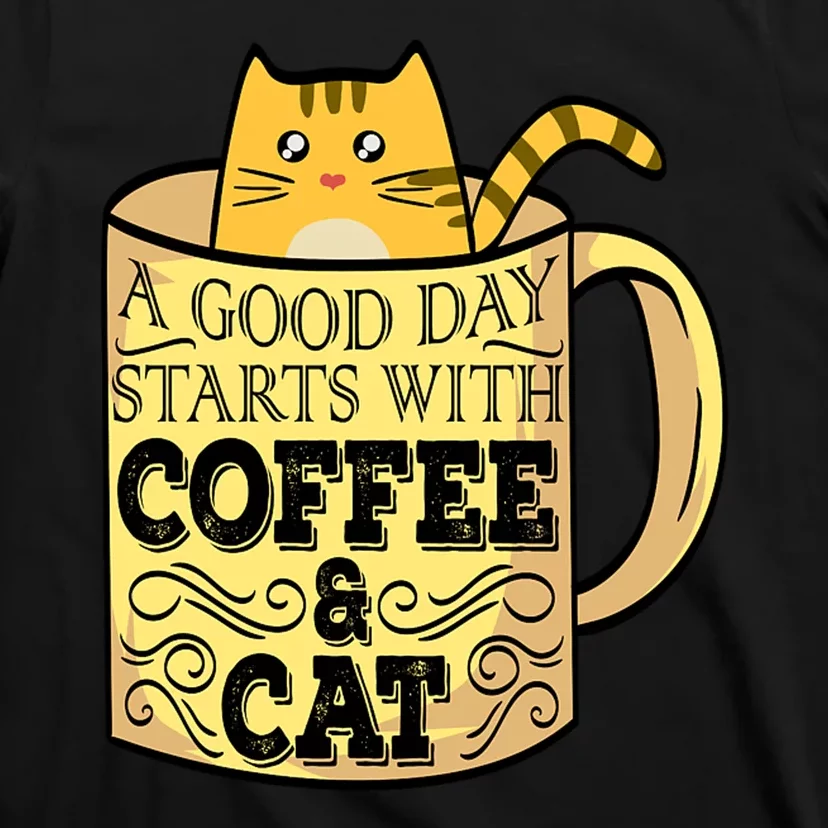 A Good Day Starts With Coffee And Cat Funny T-Shirt