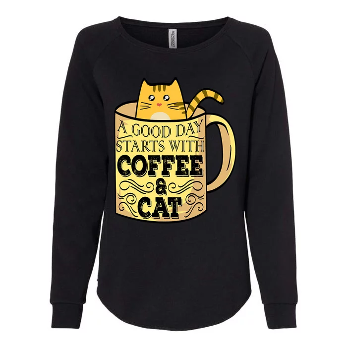 A Good Day Starts With Coffee And Cat Funny Womens California Wash Sweatshirt