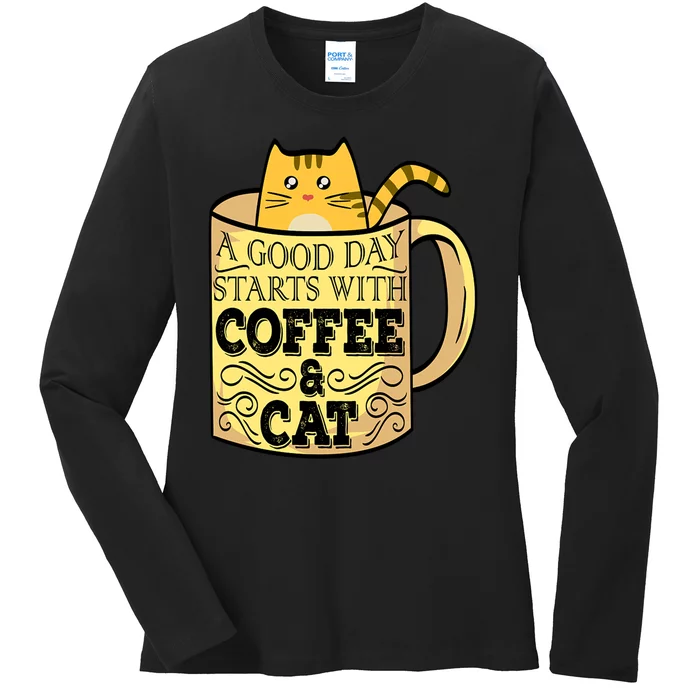 A Good Day Starts With Coffee And Cat Funny Ladies Long Sleeve Shirt