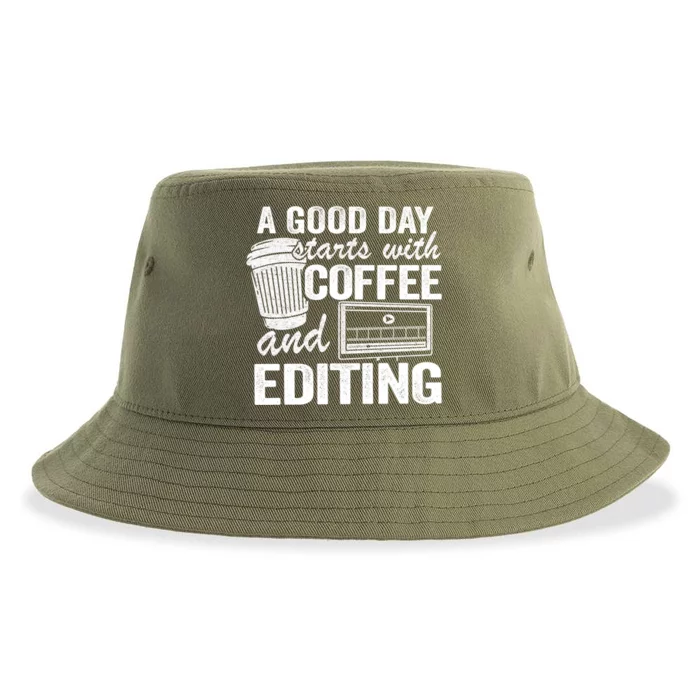 A Good Day Starts With Coffee And Editing Editor Filmmaker Funny Gift Sustainable Bucket Hat