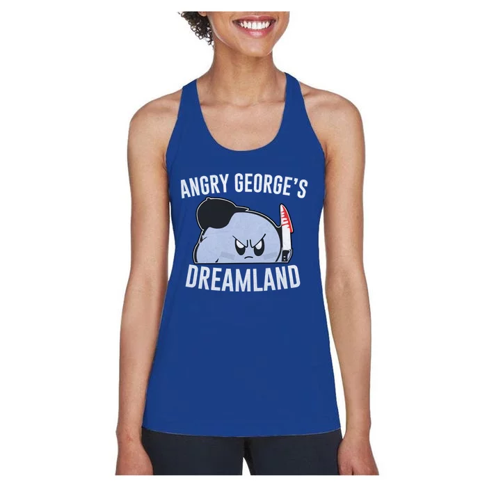 Angry GeorgeS Dreamland Funny Angry GeorgeS Dreamland Women's Racerback Tank