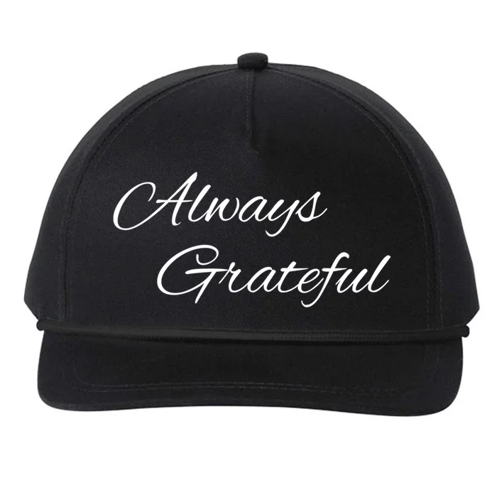 Always Grateful Expressive Message Gift Snapback Five-Panel Rope Hat