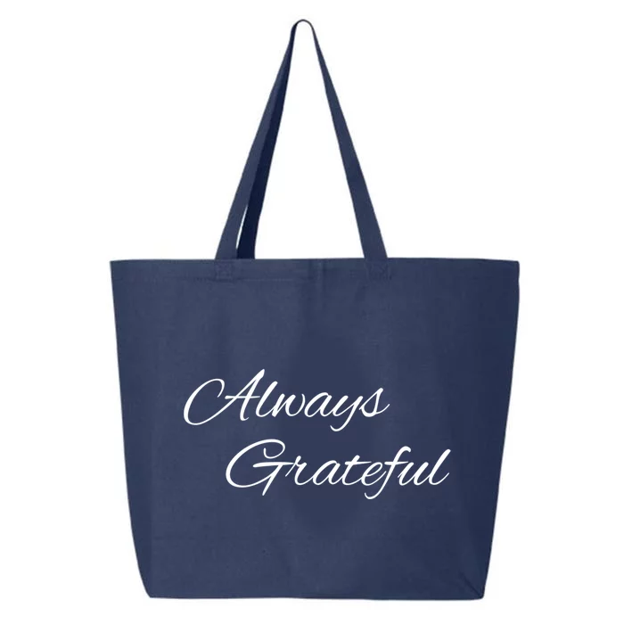 Always Grateful Expressive Message Gift 25L Jumbo Tote