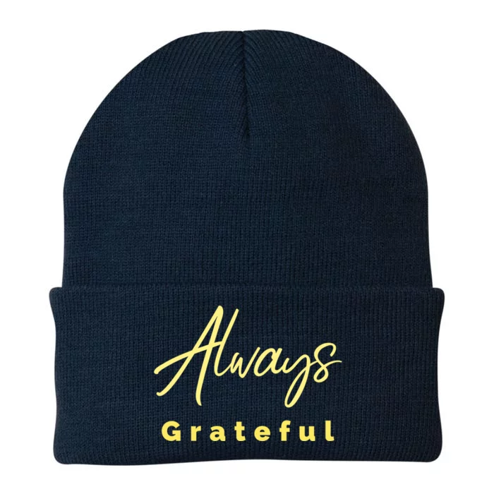 Always Grateful Embrace The Attitude Of Gratitude Funny Gift Knit Cap Winter Beanie